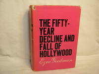 image of The Fifty-Year Decline and Fall of Hollywood