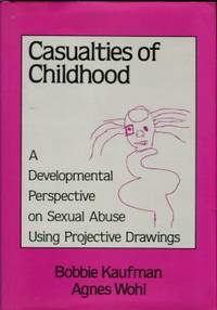 Casualties Of Childhood: A Developmental Perspective On Sexual Abuse Using Projective Drawings