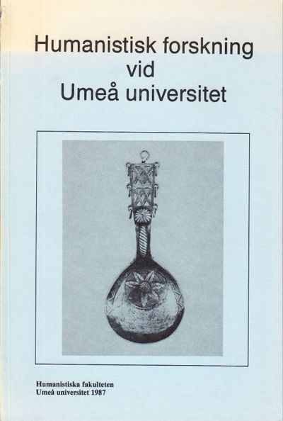 Humanistisk forskning vid Umeå universitet.