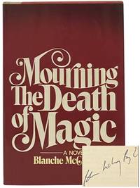 Mourning the Death of Magic: A Novel