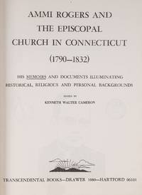 Ammi Rogers and the Episcopal Church in Connecticut, 1790-1832..