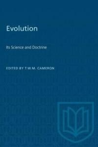 Evolution : Its Science and Doctrine