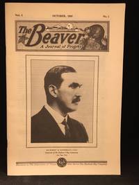 1920-10 (Vol.1, #1) (Contributor F.S. Garner--Twenty-Five Years with Lockyer at H.B.C. Vancouver Store; C.… by the Beaver; A Journal of Progress (Contributor F.S. Garner: Twenty-Five Years with Lockyer at H.B.C. Vancouver Store; C. Harding: Bucking the Ice-Floes in Late Summer Trip from York to Severn; Hugh Kindersley: Into the Arctic Three Thousand Miles by Canoe - Paperback - from Burton Lysecki Books, ABAC/ILAB (SKU: 115515)