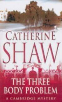 The Three-body Problem: A Cambridge Mystery