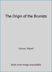 The Origin of the Brunists