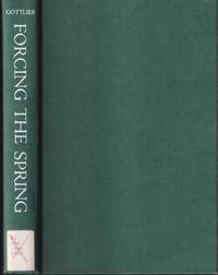 Forcing The Spring: The Transformation Of The American Environmental  Movement