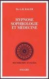 Hypnose, sophrologie et m&eacute;decine