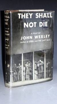 They Shall Not Die, a Play By John Wexley