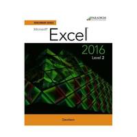 BENCHMARK SERIES: MICROSOFT® EXCEL 2016 LEVEL 2  TEXT