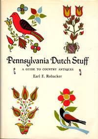 image of Pennsylvania Dutch Stuff: A Guide to Country Antiques