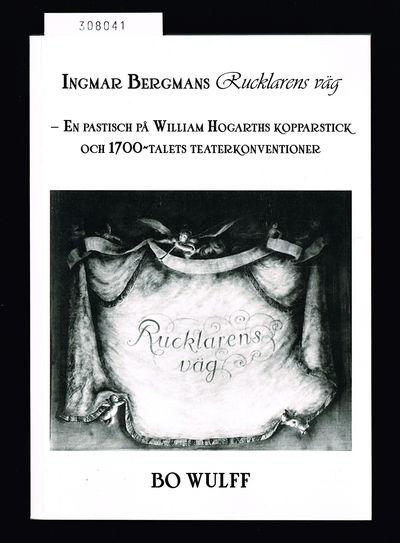 Ingmar Bergmans Rucklarens väg. En pastisch på…