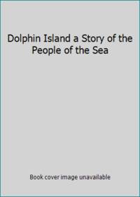 Dolphin Island a Story of the People of the Sea by Arthur C. Clarke - Hardcover - 1972 - from ThriftBooks (SKU: G0030358302I3N10)