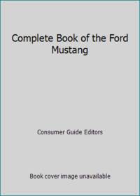 Complete Book of the Ford Mustang