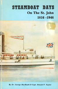 image of Steamboat Days: An Illustrated History of The Steamboat Era On The St. John River 1816-1946