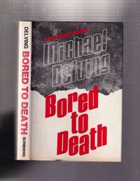Bored to Death: A Mystery Novel