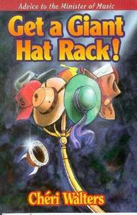 Get a Giant Hat Rack! : Advice to the Minister of Music
