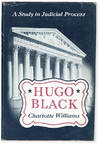 Hugo Black: A Study in Judicial Process