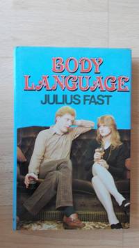 Body language. by Fast, Julius.: