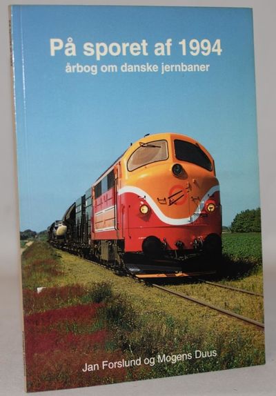 PÅ sporet af 1994 årbog om danske jernbaner.