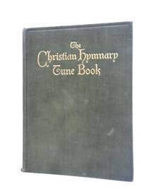 The Christian Hymnary Tune
