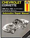 Chevrolet Corvette 1968 Thru 1982 Haynes Repair Manual All V8 Models, 305, 327, 350, 427, 454