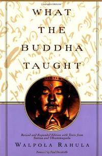 image of What the Buddha Taught: Revised and Expanded Edition with Texts from Suttas and Dhammapada
