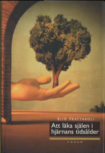 ATT LÄKA SJÄLEN I HJÄRNANS TIDSÅLDER.