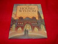 The House of Wisdom by Heide, Florence Parry; Gilliland, Judith Heide - 1999