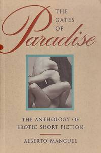 The Gates Of Paradise: The Anthology Of Short Erotic Fiction