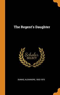 cover of The Regent's Daughter