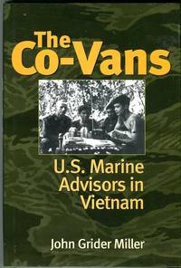 The Co-Vans: U.S. Marine Advisors in Vietnam by Miller, John Grider - 2000