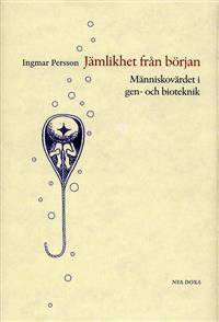 Jämlikhet från början. Människovärdet i gen- och…