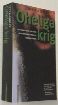 Oheliga krig. Afghanistan, USA och den…
