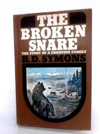 The Broken Snare by R.D. Symons - 1970