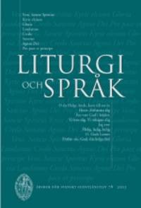 Svenskt gudstjänstliv. Årgång 78/2003. Liturgi…