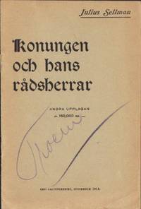 Konungen och hans rådsherrar.