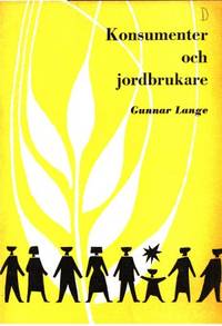 Konsumenter och jordbrukare.