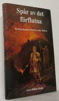 Spår av det förflutna. Borlängebygdens historia…
