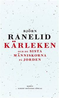 Kärleken och de sista människorna på jorden.