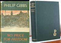 No Price For Freedom by Gibbs, Philip - 1955