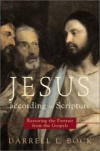 image of Jesus according to Scripture: Restoring the Portrait from the Gospels