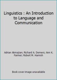 Linguistics : An Introduction to Language and Communication