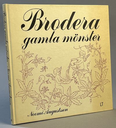 Brodera gamla mönster. [Utg. av] LTs förlag.