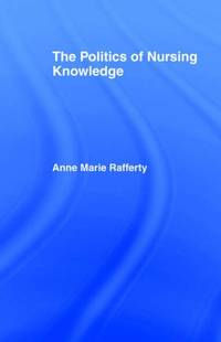 cover of The Politics of Nursing Knowledge