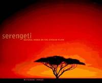 Serengeti: Natural Order on the African Plain