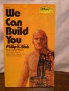 WE CAN BUILD YOU