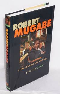 image of Robert Mugabe: a life of power and violence