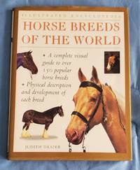 Horse Breeds of the World (Illustrated Encyclopedias)