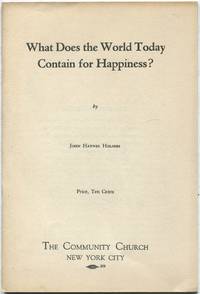 What Does the World Today Contain for Happiness? (The Community Pulpit: Series 1940-41; No. VI)