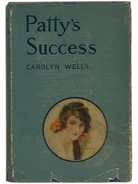 Patty's Success (Patty Fairfield Series, No. 8)